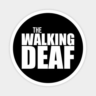 The Walking Deaf | Deaf Pride | Deaf Magnet